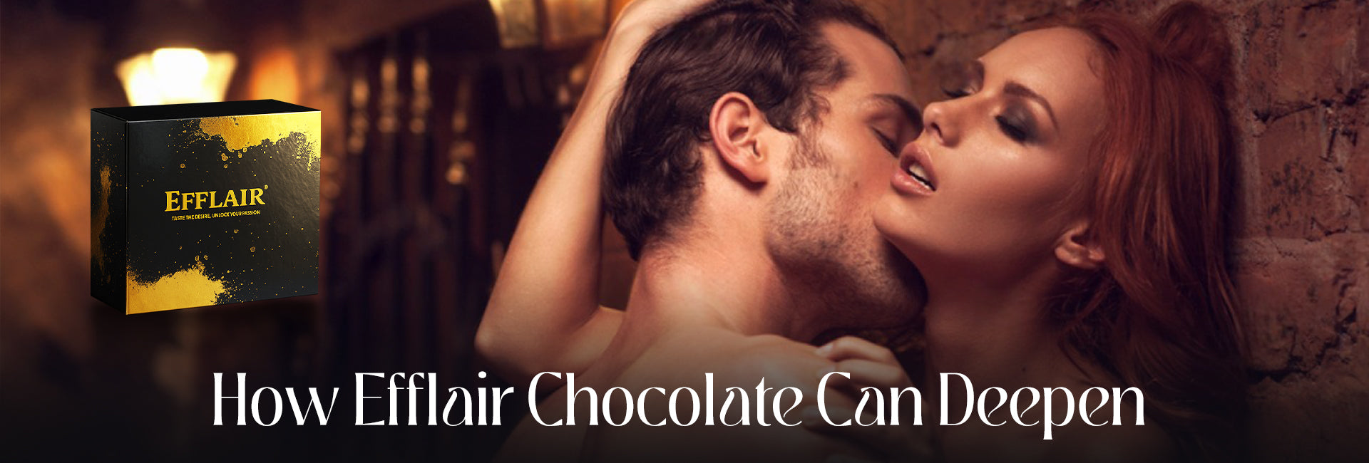 How Efflair Chocolate Can Deepen Your Intimate Bond