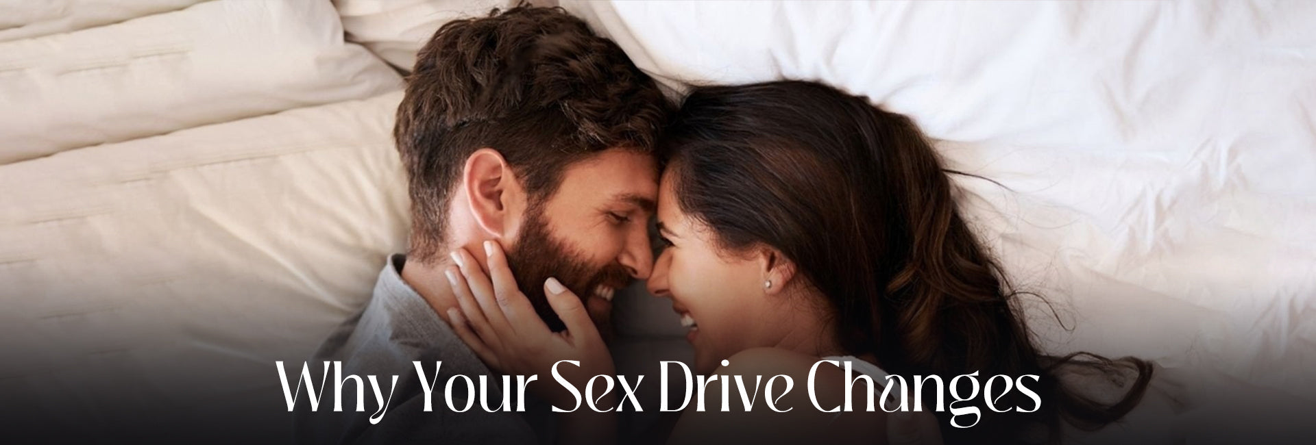 Why Your Sex Drive Changes Over Time—And How to Reignite It